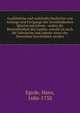 Ausf?hrliche und wahrhafte Nachricht vom Anfange und Fortgange der Gronl?ndischen Mission microform : wobey die Beschaffenheit des Landes, sowohl als auch die Gebr?uche und Lebens-Arten der Einwohner beschrieben werden, Egede, Hans, 1686-1758 