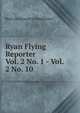 Ryan Flying Reporter. Vol. 2 No. 1 - Vol. 2 No. 10, Ryan Aeronautical Employees 
