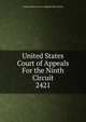 United States Court of Appeals For the Ninth Circuit. 2421, United States. Court of Appeals (9th Circuit) 