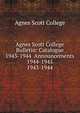 Agnes Scott College Bulletin: Catalogue 1943-1944 Announcements 1944-1945. 1943-1944, Agnes Scott College 