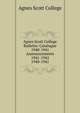 Agnes Scott College Bulletin: Catalogue 1940-1941 Announcements 1941-1942. 1940-1941, Agnes Scott College 