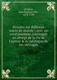 Pens?es sur diff?rens sujets de morale ; avec un avertissement contenant un abr?g? de la vie de l'auteur & le catalogue de ses ouvrages, Avrillon, Jean Baptiste Elie, 1652-1729 