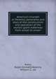 America's triumph at Panama; panorama and story of the construction and operation of the world's giant waterway from ocean to ocean, Avery, Ralph Emmett,Haskins, William C., ed 