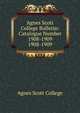 Agnes Scott College Bulletin: Catalogue Number 1908-1909. 1908-1909, Agnes Scott College 
