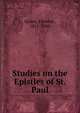 Studies on the Epistles of St. Paul, Godet, Fr?d?ric, 1812-1900 