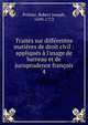 Trait?s sur diff?rentes mati?res de droit civil : appliqu?s ? l'usage de barreau et de jurisprudence fran?ois, Pothier, Robert Joseph, 1699-1772 