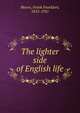 The lighter side of English life, Moore Frank Frankfort 