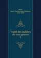 Trait des nullits de tous genres. 2, Biret, Aim? Charles Louis Modeste, 1767-1839 