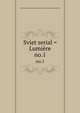 Sviet serial = Lumire. no.1, Andr? Savine Collection (University of North Carolina at Chapel Hill) 