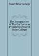 The Inauguration of Martha Lucas as President of Sweet Briar College, Sweet Briar College 