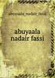 abuyaala nadair fassi, Abuyaala Nadair Fassi 