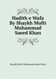 Hadith e Wafa By Shaykh Mufti Muhammad Saeed Khan, Shaykh Mufti Muhammad Saeed Khan 