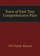 Town of East Troy Comprehensive Plan, TET Public Record 