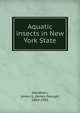 Aquatic insects in New York State, Needham, James G. (James George), 1868-1956 