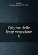 Origine delle feste veneziane. 6, Michiel, Giustina (Renier) 1755-1832 