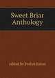 Sweet Briar Anthology, edited by Evelyn Eaton 