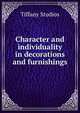 Character and individuality in decorations and furnishings., Tiffany Studios 