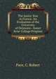 The Junior Year in France: An Evaluation of the University of Delaware--Sweet Briar College Program, Pace, C. Robert 