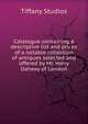 Catalogue containing a descriptive list and prices of a notable collection of antiques selected and offered by Mr. Harry Oatway of London., Tiffany Studios 