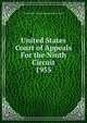 United States Court of Appeals For the Ninth Circuit. 1955, United States. Court of Appeals (9th Circuit) 