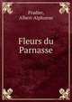 Fleurs du Parnasse, Pradier, Albert-Alphonse 
