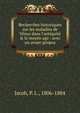 Recherches historiques sur les maladies de V?nus dans l'antiquit? & le moyen age : avec un avant-propos, Jacob, P. L., 1806-1884 
