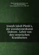 Joseph Jakob Plenk's, der wundarzneykunst Doktors . Lehre von den venerischen Krankheiten, Plenck, Joseph Jacob, Ritter von, 1738-1807,Wasserberg, Franz August Xaver von, 1748-1791 