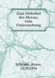 Zum Diskobol des Myron; eine Untersuchung, Schr?der, Bruno, 1878-1934 