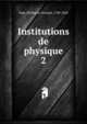 Institutions de physique. 2, Sage, Balthazar Georges, 1740-1824 