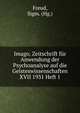 Imago. Zeitschrift fur Anwendung der Psychoanalyse auf die Geisteswissenschaften XVII 1931 Heft 1, Sigmund Freud 