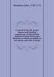 A journal of the life, gospel labours and Christian experiences, of that faithful minister of Jesus Christ, John Woolman, to which are added, his last epistle, and other writings, Woolman, John, 1720-1772 