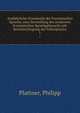 Ausfuhrliche Grammatik der franzosischen Sprache, eine Darstellung des modernen franzosischen Sprachgebrauchs mit Berucksichtigung der Volkssprache, Plattner, Philipp 