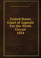 United States Court of Appeals For the Ninth Circuit. 1854, United States. Court of Appeals (9th Circuit) 