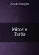 Mitos e Taros, Dicta E. Francoise 