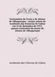 Centen?rios de Ceuta e de Afonso de Albuquerque : sess?o solene da Academia das Sciencias de Lisboa em 16 de dezembro de 1915, quarto centen?rio da morte de Afonso de Albuquerque, Academia das Ci?ncias de Lisboa 