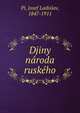 Djiny naroda ruskeho, Pi, Josef Ladislav, 1847-1911 