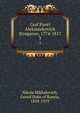 Граф Павел Александрович Строганов, 1774-1817, Nikola Mikhalovich, Grand Duke of Russia, 1859-1919 