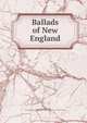 Ballads of New England, Whittier John Greenleaf 