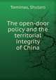 The open-door policy and the territorial integrity of China, Tomimas, Shutaro 