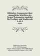 Biblischer Commentar ber smmtliche Schriften des Neuen Testaments zunchst fr Prediger und Studirende. 6, pt.4, Olshausen, Hermann, 1796-1839,Wiesinger, Johann Tobias August, 1818-1908,Ebrard, Johannes Heinrich August, 1818-1888 