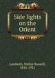 Side lights on the Orient, Lambuth, Walter Russell, 1854-1921 