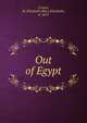 Out of Egypt, Crouse, M. Elizabeth (Mary Elizabeth), b. 1873 