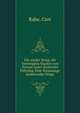 Nie wieder Krieg; die Vereinigten Staaten von Europa unter deutscher F?hrung. Eine Voraussage kommender Dinge, Rabe, Curt 
