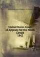 United States Court of Appeals For the Ninth Circuit. 1842, United States. Court of Appeals (9th Circuit) 