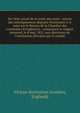 De l'?tat actuel de la traite des noirs : extrait des renseignemens d?pos?s r?cemment ? ce sujet sur le Bureau de la Chambre des communes d'Angleterre ; composant le rapport pr?sent?, le 8 mai, 1821, aux directeurs de l'Institution africaine par le c, African Institution (London, England) 