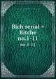 Bich serial = Bitche. no.1-11, Linskii, Mikhail Semenovich,Andr? Savine Collection (University of North Carolina at Chapel Hill) 