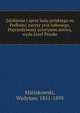 Zdobienie i sprzt ludu polskiego na Podhalu; zarysy ycia ludowego. Poprzedziwszy yciorysem autora, wyda J?zef Peszke, Matlakowski, Wadysaw, 1851-1895 