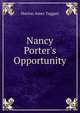 Nancy Porter's Opportunity, Marion Ames Taggart 