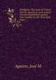 Honduras. The reply of Colonel Jos? M. Aguirre to some unjust strictures published against that republic by the "New York times.", Jose M. Aguirre 