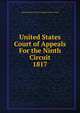 United States Court of Appeals For the Ninth Circuit. 1817, United States. Court of Appeals (9th Circuit) 